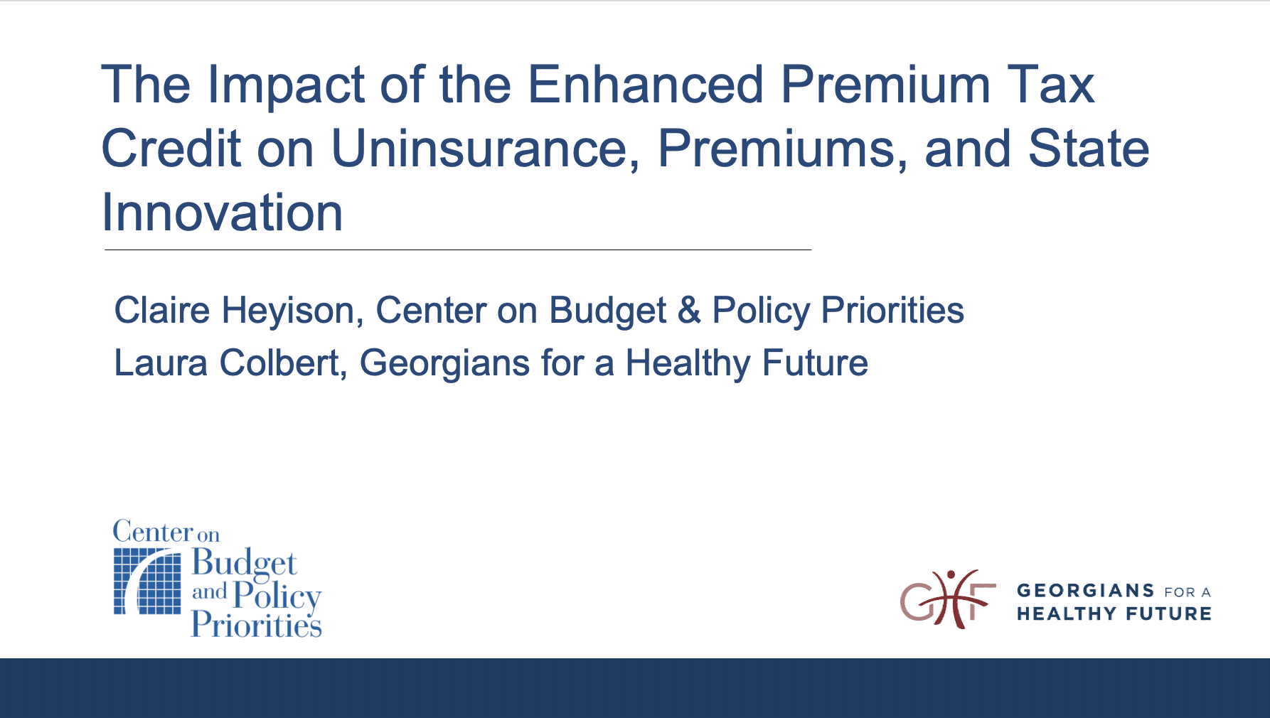 PPT slide that says "The Impact of the Enhanced Premium Tax Credit on Uninsurance, Premiums, and State Innovation"